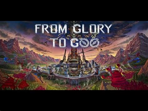 from glory to goo igg|From Glory To Goo on Steam.